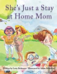 She'S Just A Stay At Home Mom