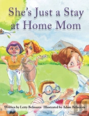 She'S Just A Stay At Home Mom