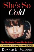 She'S So Cold - The Stephanie Crowe Murder Case