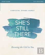 She'S Still There Bible Study Guide