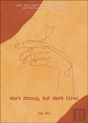 She'S Strong, But She'S Tired