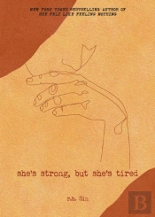 She'S Strong, But She'S Tired