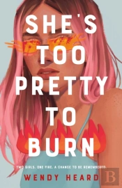 She'S Too Pretty To Burn