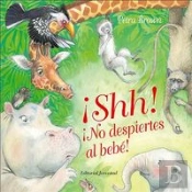 ¡Shh! ¡No Despiertes Al Bebé!