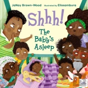 Shhh! The Baby'S Asleep
