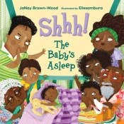 Shhh! The Baby'S Asleep