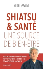Shiatsu & Santé, Une Source De Bien-Être