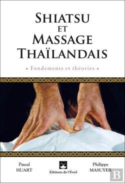 Bertrand.pt - Shiatsu Et Massage Thaïlandais ; Fondement Et Théorie