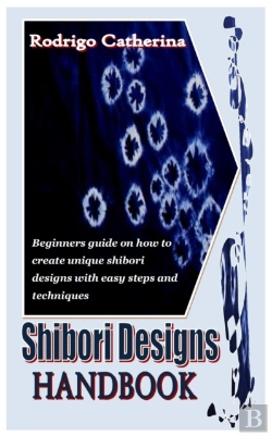 Bertrand.pt - Shibori Designs Handbook