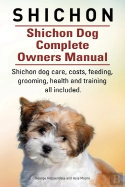 Bertrand.pt - Shichon. Shichon Dog Complete Owners Manual. Shichon Dog Care, Costs, Feeding, Grooming, Health And Training All Included.