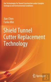Shield Tunnel Cutter Replacement Technology