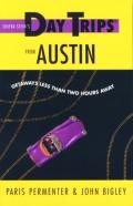 Shifra Stein'S Day Trips From Austin