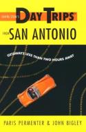 Shifra Stein'S Day Trips From San Antonio
