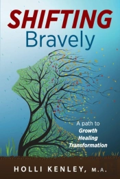 Shifting Bravely:  A Path To Growth, Hea