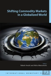 Shifting Commodity Markets In A Globalized World