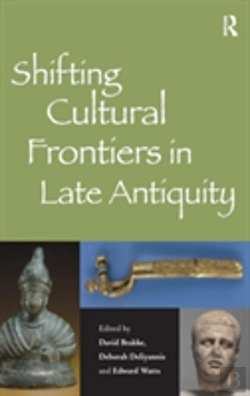 Bertrand.pt - Shifting Cultural Frontiers In Late Antiquity