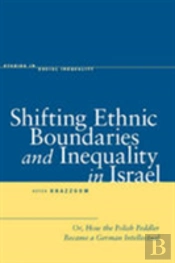 Shifting Ethnic Boundaries And Inequality In Israel