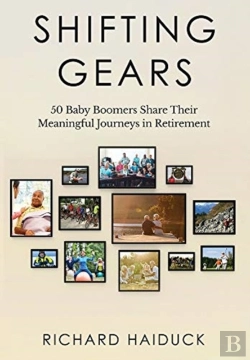 Bertrand.pt - Shifting Gears: 50 Baby Boomers Share Th