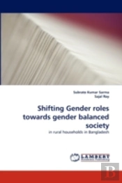 Shifting Gender Roles Towards Gender Balanced Society