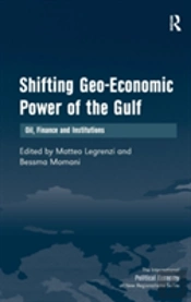 Shifting Geo-Economic Power Of The Gulf