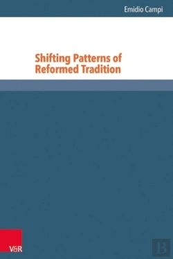 Bertrand.pt - Shifting Patterns Of Reformed Tradition