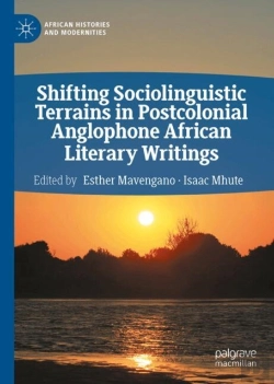 Bertrand.pt - Shifting Sociolinguistic Terrains In Postcolonial Anglophone African Literary Writings