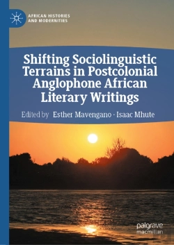 Bertrand.pt - Shifting Sociolinguistic Terrains In Postcolonial Anglophone African Literary Writings