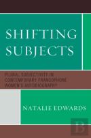Shifting Subjects