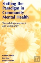 Shifting The Paradigm In Community Mental Health