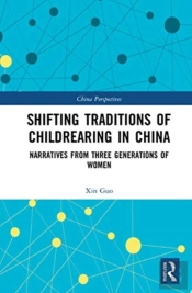 Shifting Traditions Of Childrearing In China