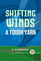 Shifting Winds A Tough Yarn