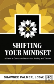 Shifting Your Mindset