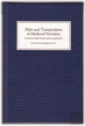 Shifts And Transpositions In Medieval Narrative - A Festschrift For Dr Elspeth Kennedy