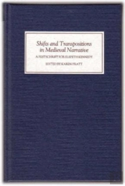 Bertrand.pt - Shifts And Transpositions In Medieval Narrative - A Festschrift For Dr Elspeth Kennedy