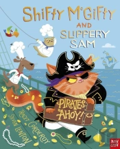 Shifty Mcgifty And Slippery Sam: Pirates Ahoy!