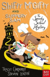 Shifty Mcgifty And Slippery Sam: The Spooky School Mystery