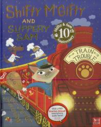 Shifty Mcgifty And Slippery Sam: Train Trouble