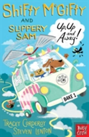 Shifty Mcgifty And Slippery Sam: Up, Up And Away!