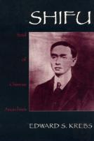 Shifu, Soul Of Chinese Anarchism
