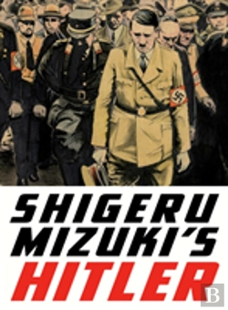 Bertrand.pt - Shigeru Mizuki'S Hitler