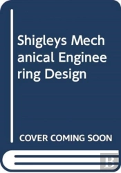 Shigley'S Mechanical Engineering Design, 11th Edition, Si Units