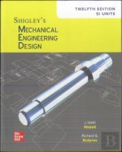 Shigley'S Mechanical Engineering Design, 12th Edition, Si Units