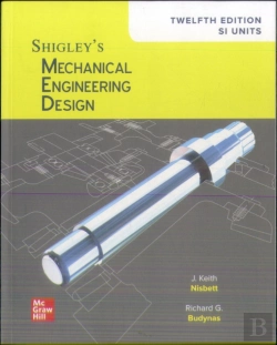 Bertrand.pt - Shigley'S Mechanical Engineering Design, 12th Edition, Si Units
