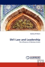 Shi'I Law And Leadership