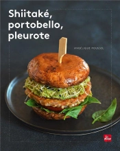 Shiitake, Portobello, Pleurote