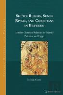 Shi?Ite Rulers, Sunni Rivals, And Christians In Between