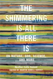 Shimmering Is All There Is