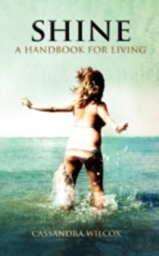 Shine, A Handbook For Living