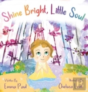 Shine Bright, Little Soul