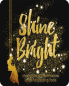 Shine Bright